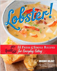 Lobster!: 55 Fresh and Simple Recipes for Everyday Eating