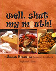 Well, Shut My Mouth!: The Sweet Potatoes Restaurant Cookbook,