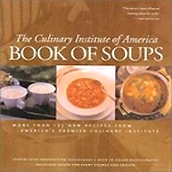 Book Of Soups - Culinary Institute Of America