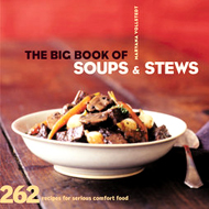 The Big Book Of Soups And Stews