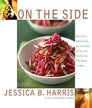 One the Side: More Than 100 Recipes for the Sides, Salads, and Condiments That Make the Meal 